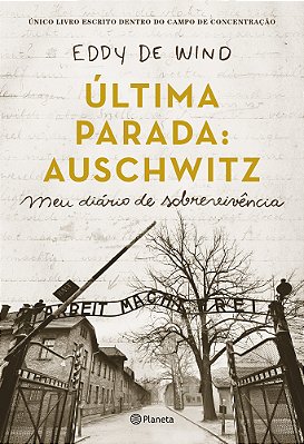 Ultima Parada: Auschwitz..-