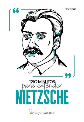 Colecao Saberes - 100 Minutos Para Entender Nietzsche - 2ª Ed..-