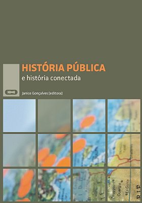 História Pública E História Conectada..-