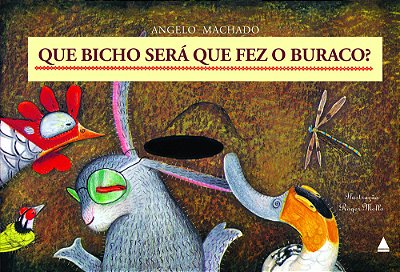 Que Bicho Será Que Fez O Buraco?..-