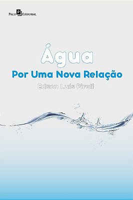 Água - Por Uma Nova Relação..-