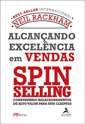 Alcançando Excelência Em Vendas - Spin Selling..-