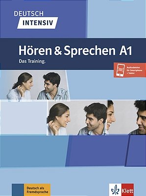 Deutsch Intensiv A1 - Hören Und Sprechen Das Training..-