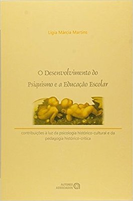 Desenvolvimento Do Psiquismo E A Educação Escolar..-