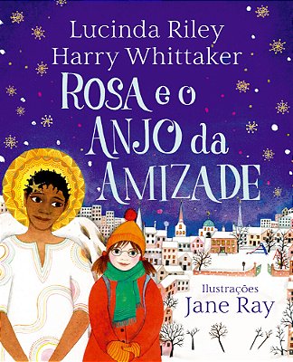 Rosa E O Anjo Da Amizade (Anjos Da Guarda – Livro 3)..-