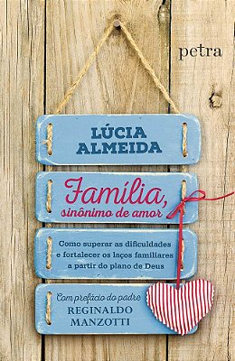 Família, Sinônimo De Amor..-