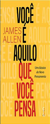 Você É Aquilo Que Você Pensa..-