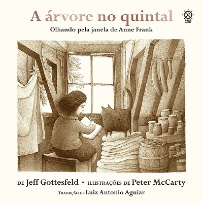 A Árvore No Quintal: Olhando Pela Janela De Anne Frank..-