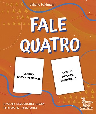 Fale Quatro Desafio: Diga Quatro Coisas Pedidas Em Cada Carta..-