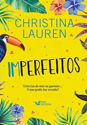 Imperfeitos - Uma Lua De Mel No Paraiso... O Que Pode Dar Errado?..-
