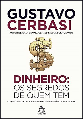 Dinheiro: Os Segredos De Quem Tem..-