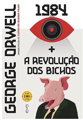 George Orwell: 1984 + A Revolução Dos Bichos: 2 Em 1..-