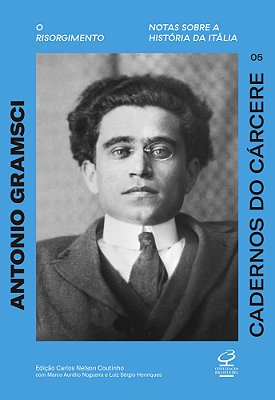 Cadernos Do Cárcere (Vol. 5) Risorgimento. Notas Sobre A História Da Itália..-