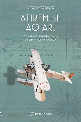 Atirem-Se Ao Ar! O Que Nunca Ninguém Contou De Uma Viagem Histórica..-