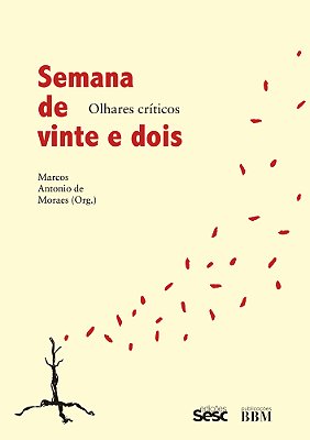 Semana De Vinte E Dois Olhares Críticos..-