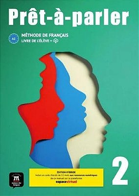 Prêt-À-parler 2 - Livre De L'Élève Avec Code D'Accès - Édition Hybride..-