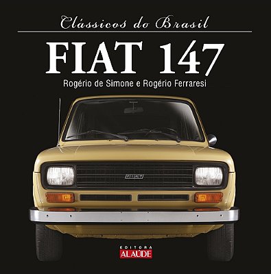 Clássicos Do Brasil - Fiat 147..-