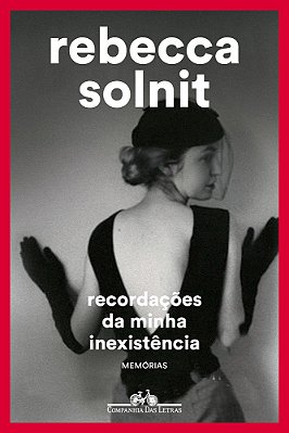 Recordações Da Minha Inexistência Memórias..-