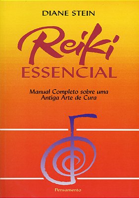 Reiki Essencial Manual Completo Sobre Uma Antiga Arte De Cura..-