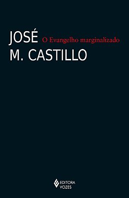 O Evangelho Marginalizado..-