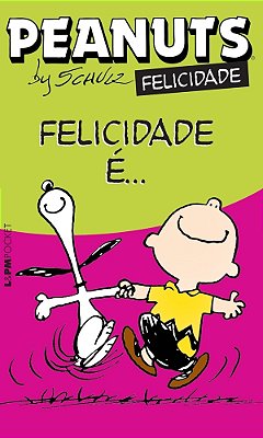 Peanuts - Felicidade É... ..-