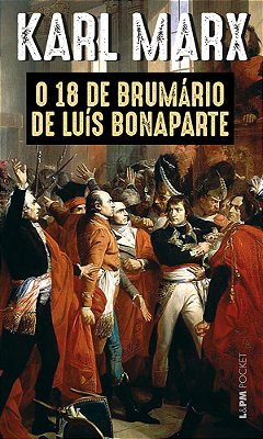 O 18 De Brumário De Luís Bonaparte..-
