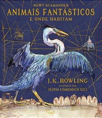 Animais Fantásticos E Onde Habitam - Edição Ilustrada..-