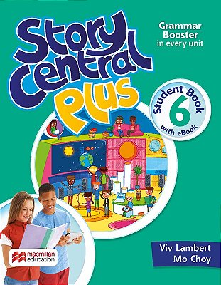 Story Central Plus 6 - Student's Book With Ebook And Activity Pack..-