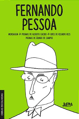 Fernando Pessoa: Obras Escolhidas..-