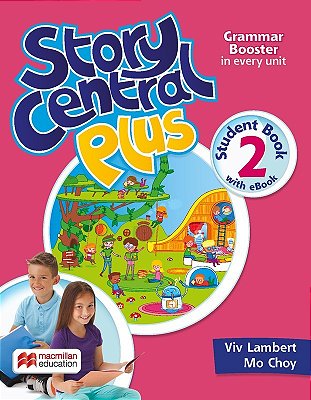 Story Central Plus 2 - Student's Book W/Ebook & Activity Pack..-