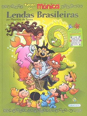 Turma Da Mônica – Lendas Brasileiras Por Maurício De Sousa – (Com Qr Code)..-