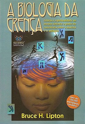 A Biologia Da Crença..-