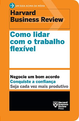 Como Lidar Com O Trabalho Flexível..-
