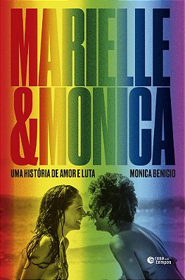Marielle E Monica Uma História De Amor E Luta..-