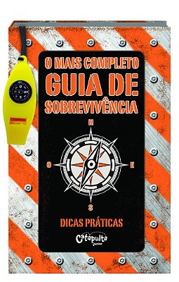 O Mais Completo Guia De Sobrevivência: Dicas Práticas - Livro Com Apito Bússola E Termômetro