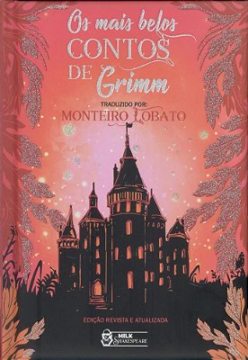 Os Mais Belos Contos De Grimm
