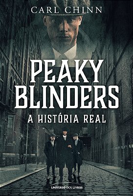 Peaky Blinders A História Real..-