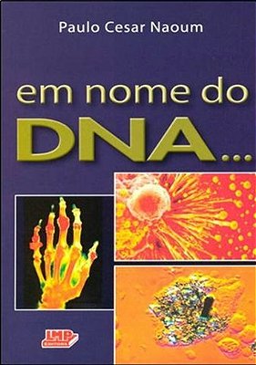 Em Nome Do Dna...