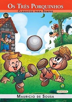 Os 3 Porquinhos - Turma Da Mônica - Clássicos Para Sempre..-
