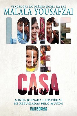 Longe De Casa: Minha Jornada E Histórias De Refugiadas Pelo Mundo
