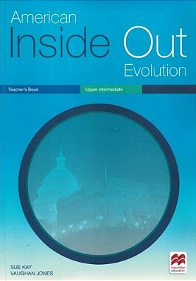 American Inside Out Evolution Upper-Intermediate - Teacher's Book..-