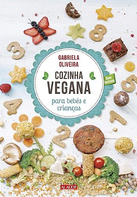 Cozinha Vegana Para Bebês E Crianças..-