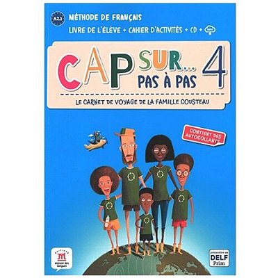 Cap Sur Pas · Pas 4 - Livre De L'�lôve + Cahier D'Activit�s..-
