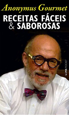 Receitas Fáceis E Saborosas (Anonymus Gourmet)..-
