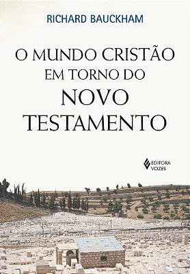 O Mundo Cristão Em Torno Do Novo Testamento..-