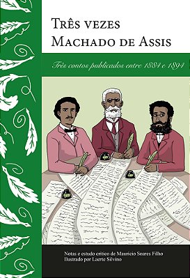 Três Vezes Machado De Assis..-