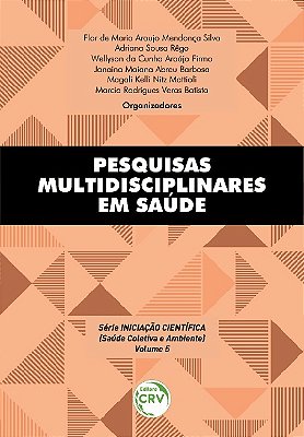 Pesquisas Multidisciplinares Em Saúde Série Iniciação Científica (Volume 5)..-