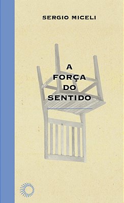 A Força Do Sentido..-