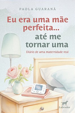 Eu Era Uma Mãe Perfeita... Até Me Tornar Uma Diário De Uma Maternidade Real..-