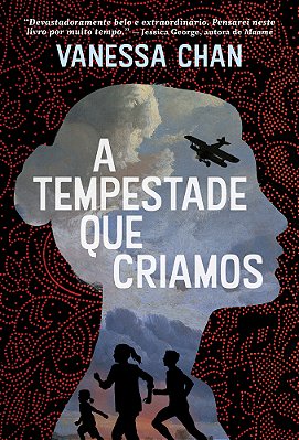 A Tempestade Que Criamos..-
